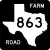 Image of FM 863 highway shield. The square shield has a white symbol in the shape of Texas as the state appears on maps on a black background. Inside this symbol is the number 863. The black background contains the word FARM in the upper right corner and the word ROAD in the lower left corner.