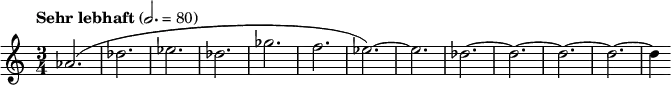\relative c'' { \clef treble \time 3/4 \tempo "Sehr lebhaft" 2. = 80 aes2.( des ees des ges f ees)~ ees des~ des~ des~ des~ des4 }